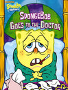 Cover image for SpongeBob Goes to the Doctor